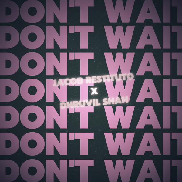 Don't Wait Poster